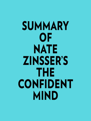 cover image of Summary of Nate Zinsser's the Confident Mind